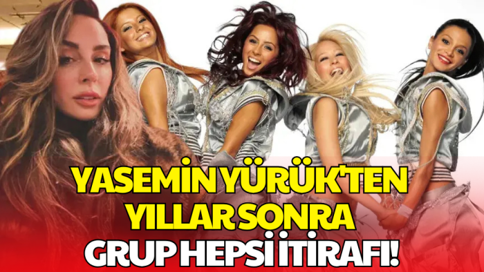 Yasemin Yürük Yıllar Sonra Hepsi Grubunun Dağılma Sürecini Anlattı